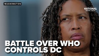 Brewing battle over who controls the nation's capital escalates