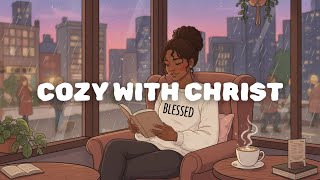 Cozy Christian Lofi | 1 Hour of Peaceful Worship for Relaxing, Studying, Journaling, & Stress Relief