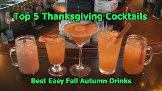 Top 5 Thanksgiving Cocktails Best Fall Autumn Drinks Cocktail by MrFredenza 6,117 views 1 year ago 8 minutes, 1 second