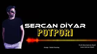 Sercan Diyar - Potpori - 2022