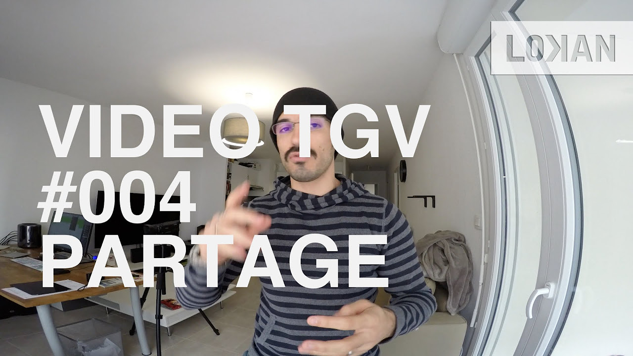 VideoTGV  004   Partage