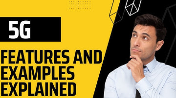 Understanding 5G Technology: Features and Examples Explained
