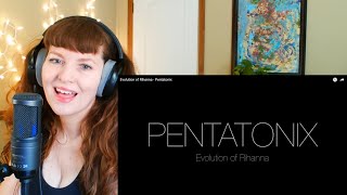 Pentatonix- The Evolution of Rhianna