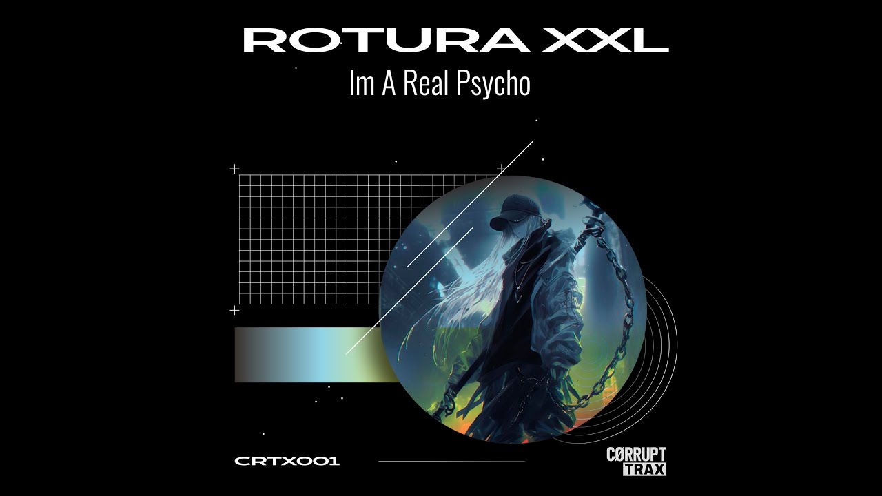 ROTURA XXL - Im A Real Psycho (Original Mix)