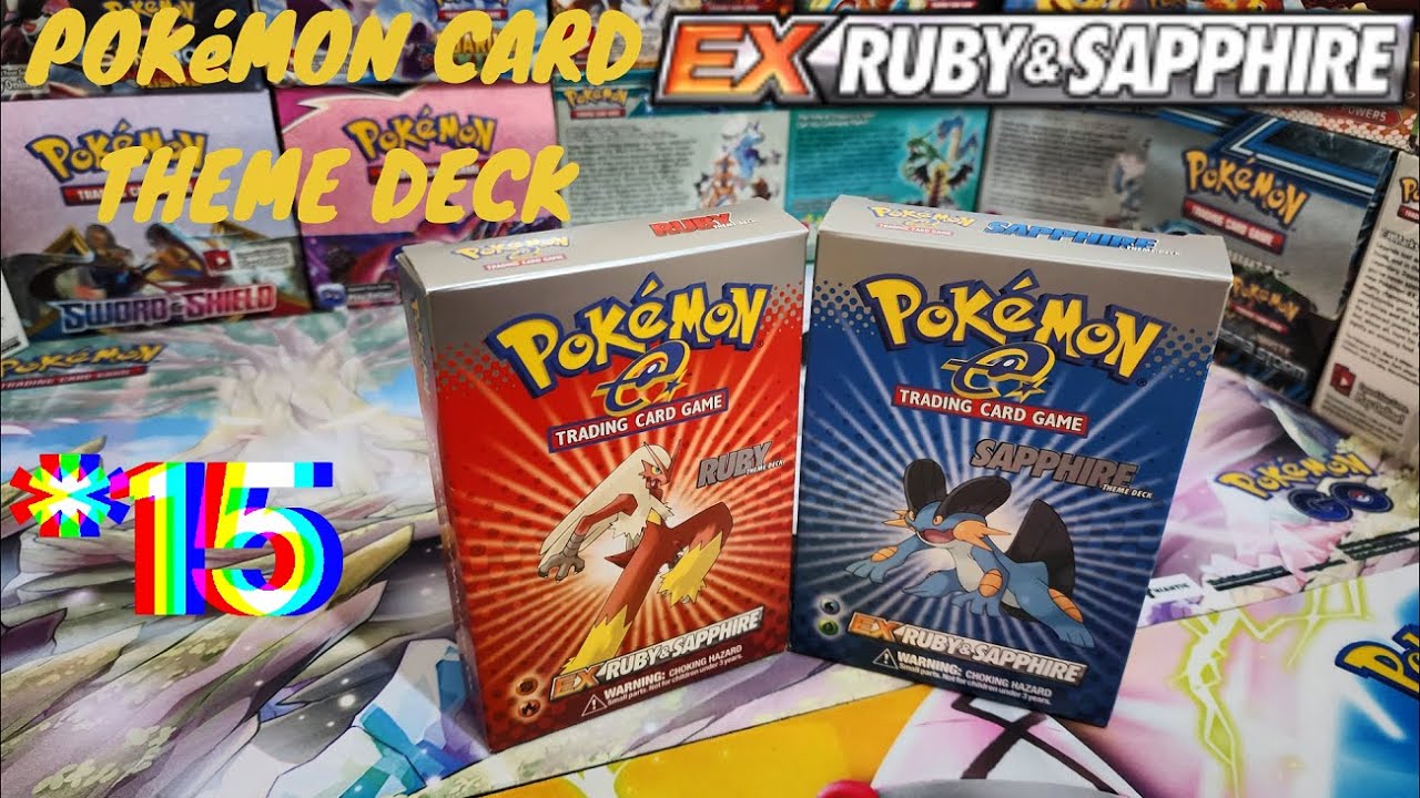 Pokemon Card Theme Deck #15 Ex Ruby & Sapphire (Collection) | 3. NESLE GİRİŞ!