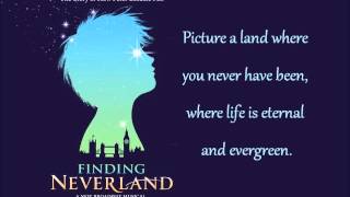 Video thumbnail of "Neverland from Finding Neverland the Musical (lyrics) - Gary Barlow and Eliot Kennedy"