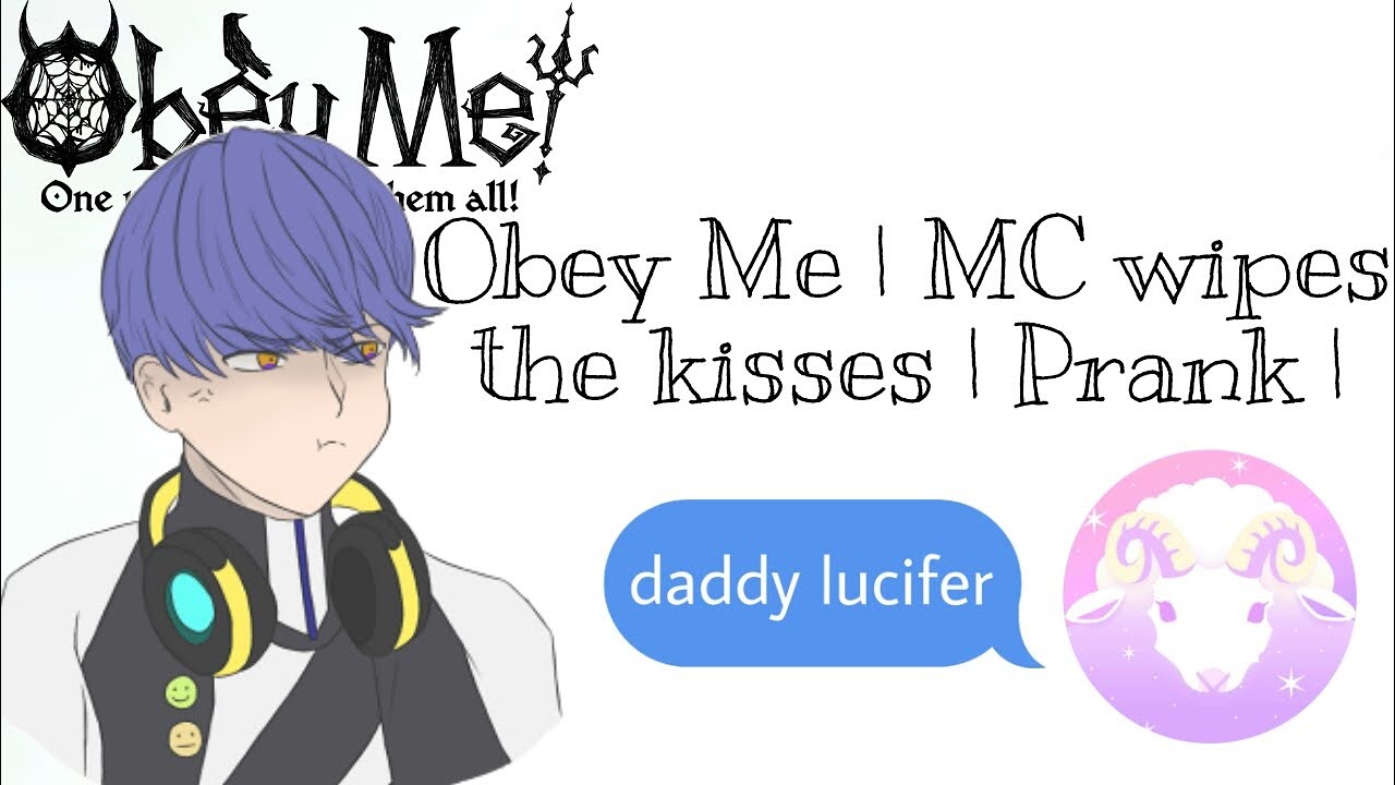 Obey Me | MC wipes the kisses | Prank | Unicorn Hut!