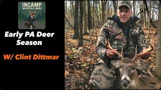 Whitetail Brief: PA Early Season | Clint Dittmar