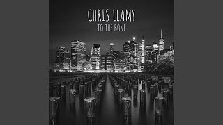 To The Bone - Chris Leamy