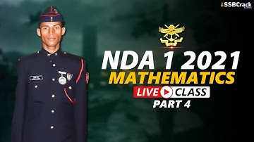 NDA 1 2021 Mathematics Live Class Part 4 | 15 April 2021