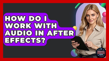 How Do I Work With Audio In After Effects? - Graphic Design Nerd