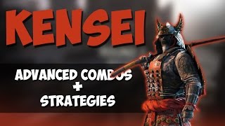KENSEI ADVANCED COMBO AND STRATEGIES GUIDE! | FOR HONOR!
