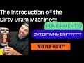 Introduction to the Dirty Dram Machine!