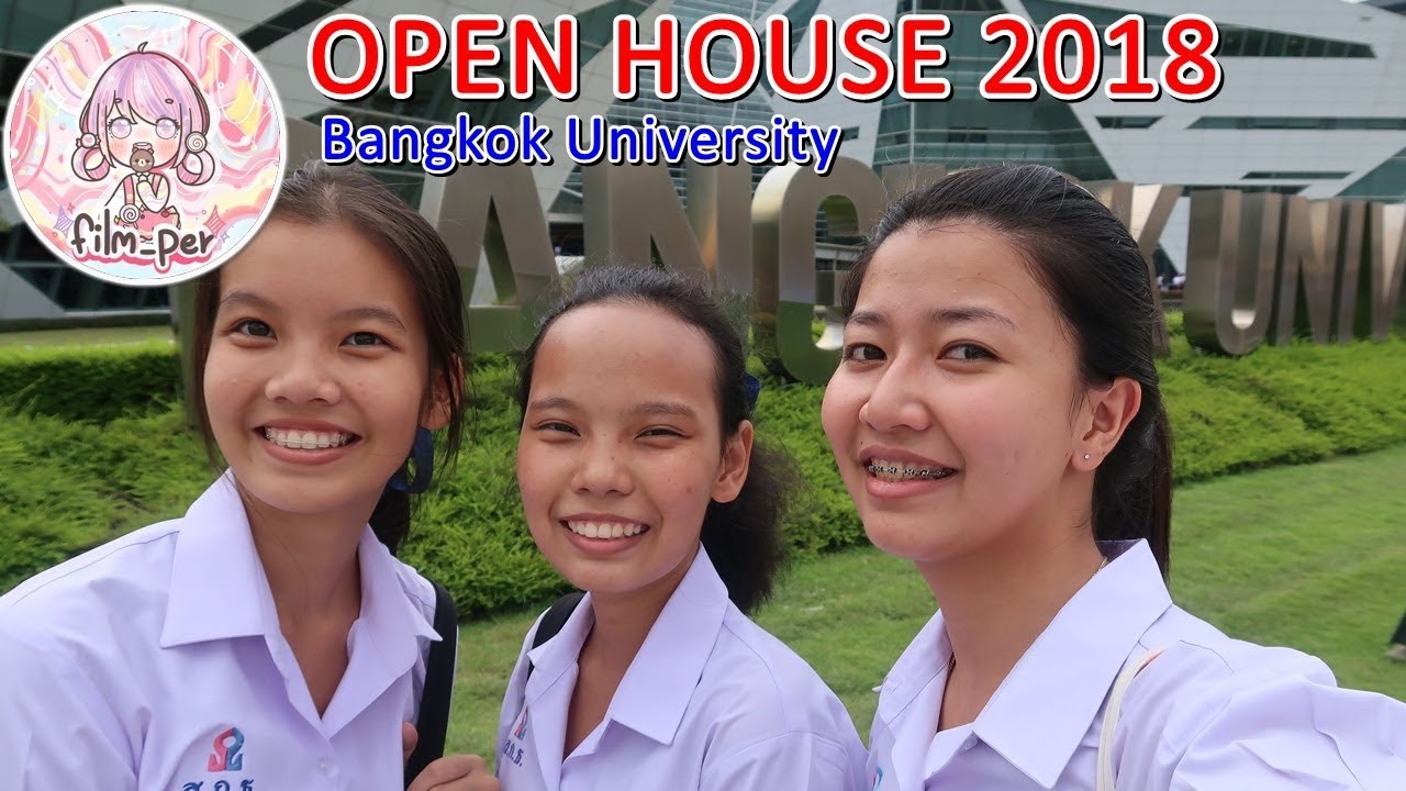 OPEN HOUSE 2018 - Bangkok University  ม.กรุงเทพ Film Happy Channel
