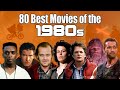 80 best movies of the 1980s