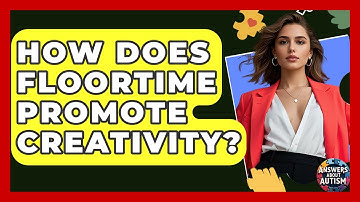 How Does Floortime Promote Creativity? - Answers About Autism