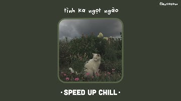 Tình Ka Ngọt Ngào [ Speed Up ] - Lập Nguyên × Yến Nồi Cơm Điện | f l e x c o z o w ♫