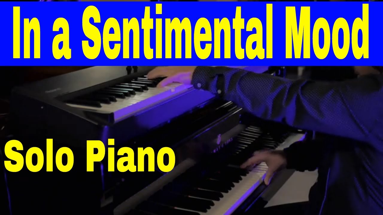 In a Sentimental Mood (Duke Ellington ) Piano Solo | Mike del Ferro |