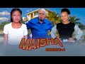 MAISHA EPISODE 1 TO 4 MAISHA EPISODE 1 TO 4