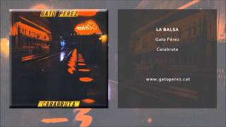 Video thumbnail of "Gato Pérez - La balsa (Single Oficial)"
