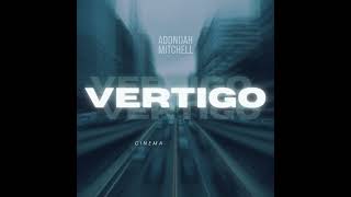 Adonijah Mitchell - Vertigo (Album Sampler)