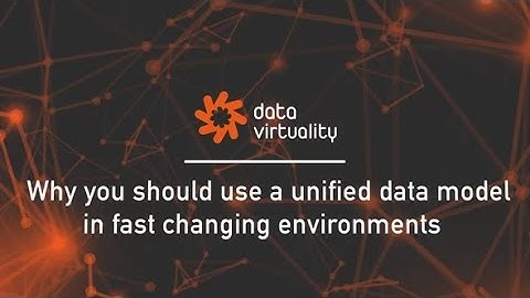 Why you should use a unified data model in fast changing environments?