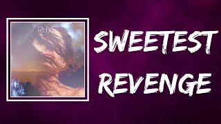 Rhye - Sweetest Revenge (Lyrics)