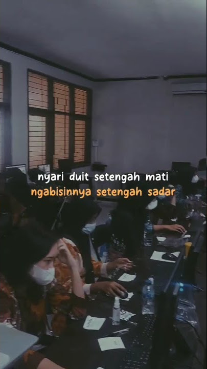 story watsap# nyari duit setengah mati ngabisinnya setengah sadar#