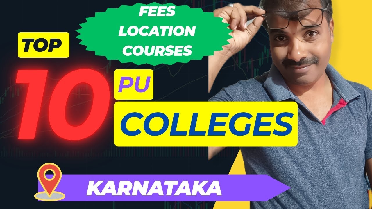 ಕರ್ನಾಟಕದ ಅತ್ಯುತ್ತಮ 10 ಪಿ ಯು ಕಾಲೇಜುಗಳು/Top 10 p u  colleges in KARNATAKA/FEES/Location/courses/