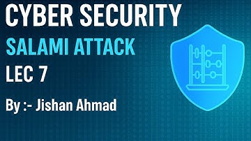 Salami Attack in Cyber Security | Cyber Security | Lec 7