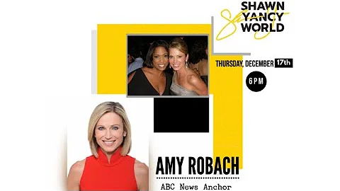 Shawn Yancy World - featuring ABC Anchor, Amy Robach