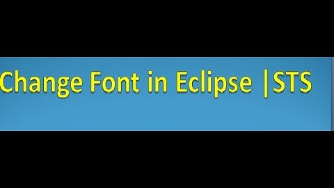 Boost Your Eclipse/STS Experience: Increase Font Size for Optimal Readability