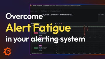 How to Overcome Alert Fatigue in Your Alerting System | Introduction to SLOs | Grafana Labs