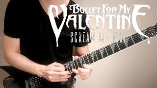 Bullet For My Valentine - Scream Aim Fire (Guitar Cover) chords