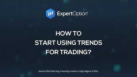 ExpertOption Tutorials: how to use the trends for trading?