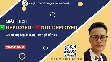 [Appsheet-07] Deployed và Not Deplpoyed App