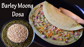 Delicious Barley Moong Dosa Recipe - Protein Rich and Fiber Rich Recipe