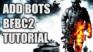 Add bots to Battlefield Bad Company 2 - TUTORIAL w/download