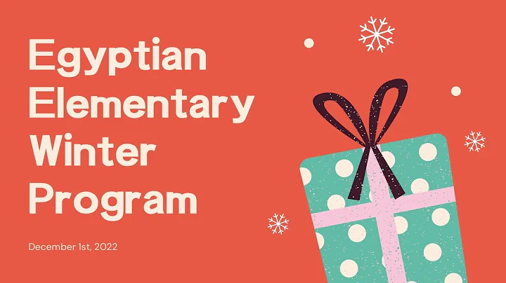 Egyptian Elementary Winter Program 12.01.22