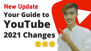 YouTube New Update 2021| Your Guide To YouTube 2021 Change Urdu|Hindhi