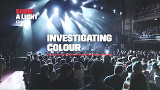 Investigating Colour | Shine a Light on Massey Hall