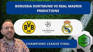 Borussia Dortmund vs Real Madrid Prediction | Champions League Finsl Picks