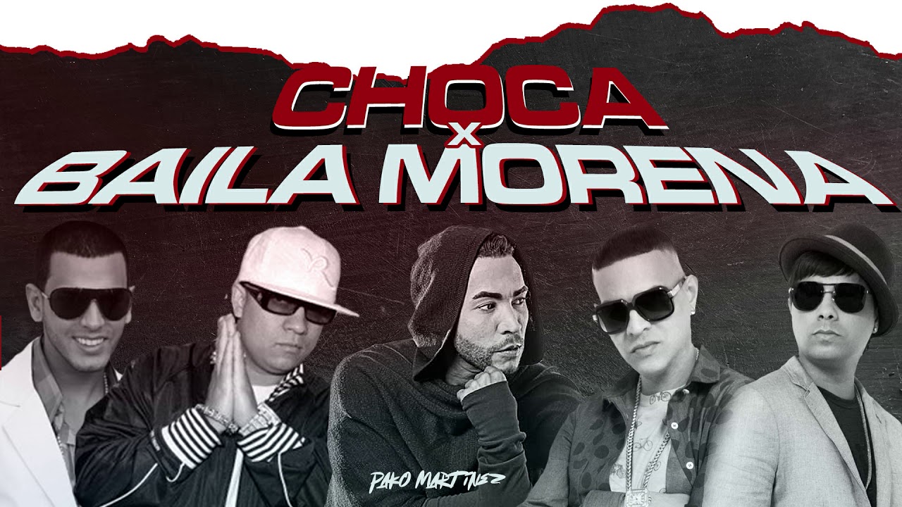 Baila Morena x Choca - Hector y Tito ft. Don Omar x Plan B (Mashup)