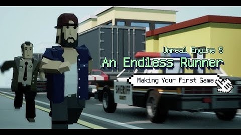 【Tutorial Trailer | $19】Unreal Engine 5: Making Your First Game —— An Endless Runner