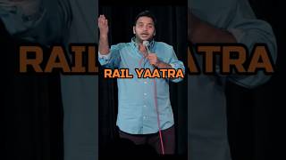 Railyatra. #youtubeshorts #shortsvideo #standupcomedy #sundeepsharma #standupcomedian #funnyshorts