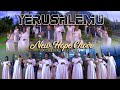 YERUSALEMU by NEW HOPE Choir SDA Galilaya Official 4K Video Directed by FILOS Pro