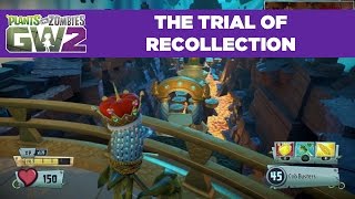 Trial of Recollection | Plants vs. Zombies Garden Warfare 2 | Live From PopCap