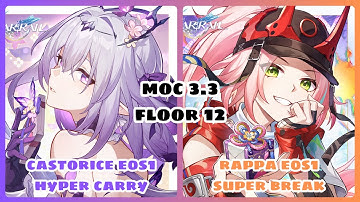 Honkai: Star Rail | MOC 3.3 Floor 12 | Castorice E0S1 + Hyacine E0S1 & Rappa E0S1 Super Break