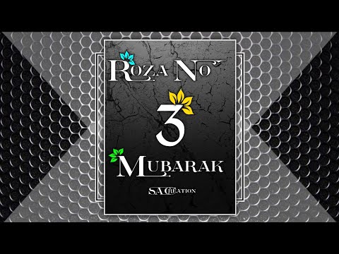 Roza No 3 Mubarak Status l 3 Sehri Mubarak Status l Mahe Ramzan Mubarak Status l ramzan2023