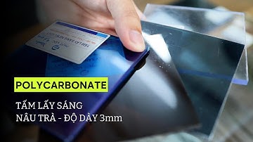 ✅ Chi tiết tấm lấy sáng Polycarbonate màu nâu trà dày 3mm - tấm lợp nhựa cao cấp siêu bền.